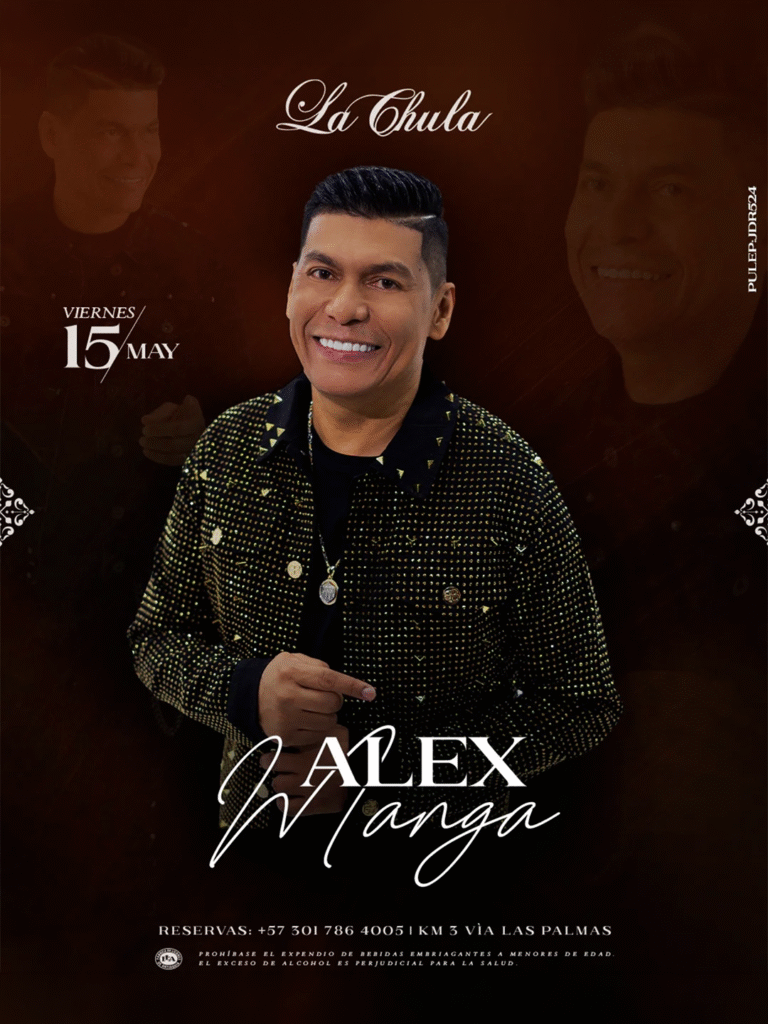 Alex Manga - Mayo 15 - La Chula Medellín